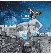 NightCollage - Rum Dreams