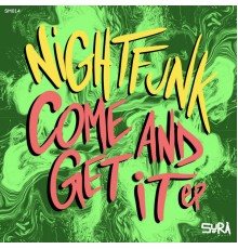 NightFunk - Come And Get it