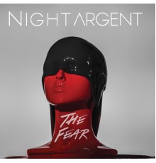 Night Argent - The Fear