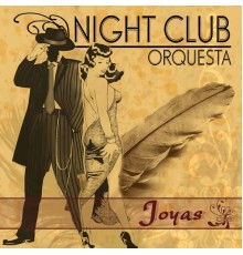 Night Club Orquesta - Joyas