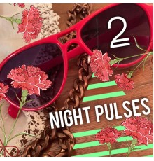 Night Pulses - 2