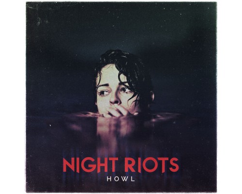 Night Riots - Howl