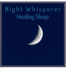 Night Whisperer - Healing Sleep