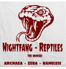 Nightfang - Reptiles (The Remixes)