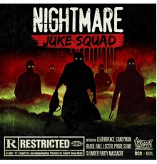 Nightmare Juke Squad - Rated R