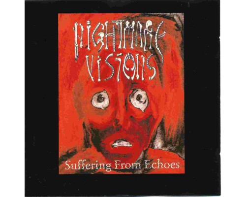 Nightmare Visions - Suffering from Echoes