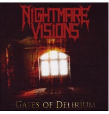 Nightmare Visions - Gates Of Delirium