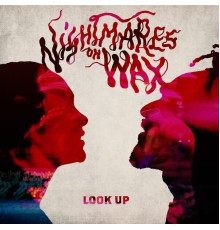 Nightmares On Wax - Look Up