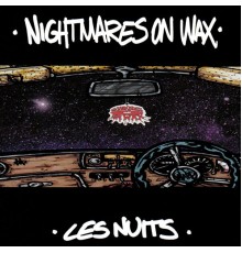 Nightmares On Wax - Les Nuits