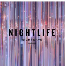 Nightwave - Nightlife