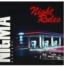 Nigma - Night Rules