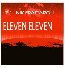 Nik Frattaroli - Eleven Eleven