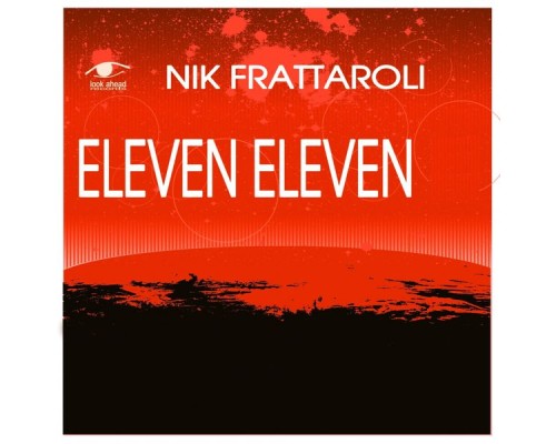 Nik Frattaroli - Eleven Eleven