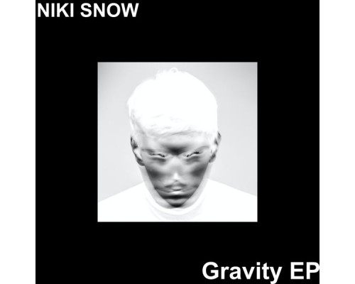 Niki Snow - Gravity EP