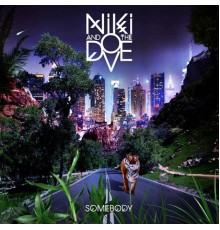 Niki & The Dove - Somebody