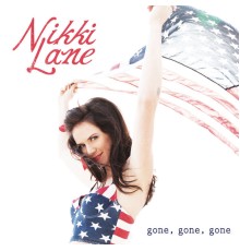 Nikki Lane - Gone, Gone, Gone