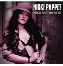 Nikki Puppet - Militant Mother