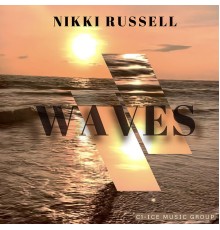 Nikki Russell - Waves