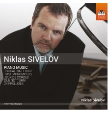 Niklas Sivelov - Sivelöv: Piano Music