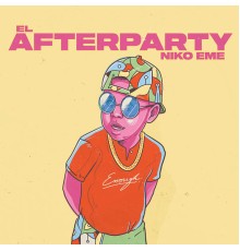 Niko Eme - El After Party