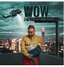 Niko Pandetta - Wow