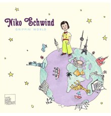 Niko Schwind - Grippin' World