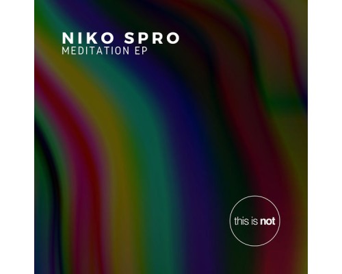 Niko Spro - Meditation EP