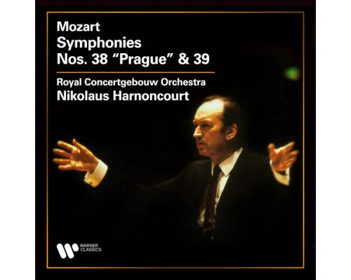 Nikolaus Harnoncourt - Mozart: Symphonies Nos. 38 "Prague" & 39 (- Elatus) Nikolaus Harnoncourt - Mozart: Symphonies Nos. 38 "Prague" & 39 (- Elatus)