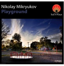 Nikolay Mikryukov - Playground