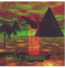 Nikos L. Antoniou - Gnostic Dreams