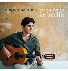 Nikos Tsiachris - Primavera en Berlin