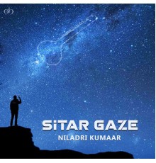 Niladri Kumar - Sitar Gaze