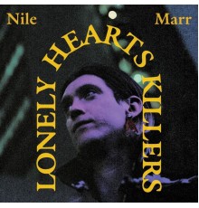 Nile Marr - Lonely Hearts Killers