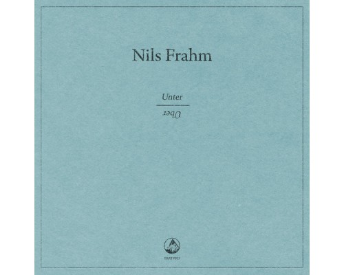 Nils Frahm - Unter / Über