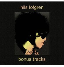 Nils Lofgren - Bonus Tracks