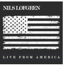 Nils Lofgren - Live From America