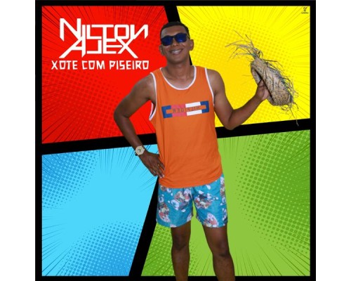 Nilton Alex - Xote Com Piseiro