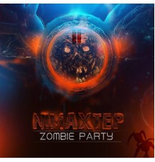 Nimaxtep - Zombie Party EP