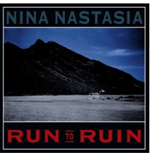 Nina Nastasia - Run to Ruin