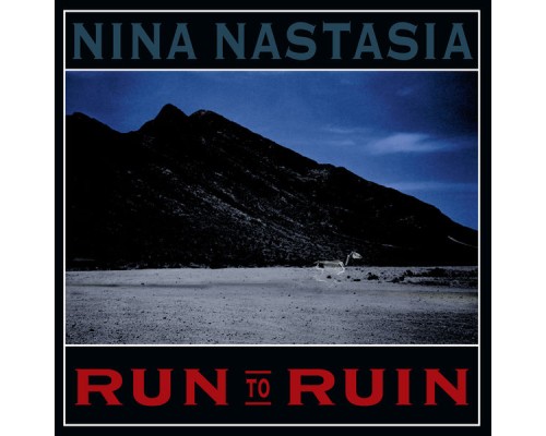 Nina Nastasia - Run to Ruin