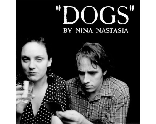 Nina Nastasia - Dogs