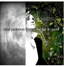 Nina Pedersen - So Far so Good