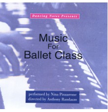 Nina Pinzarrone - Music for Ballet Class