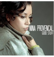 Nina Provençal - Good Stuff