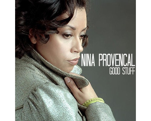 Nina Provençal - Good Stuff