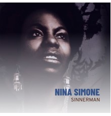 Nina Simone - Sinnerman