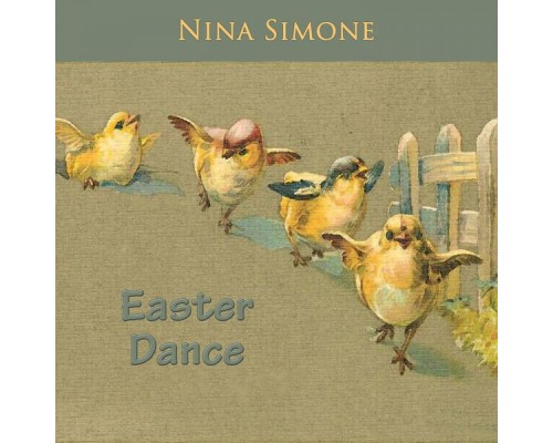 Nina Simone - Easter Dance