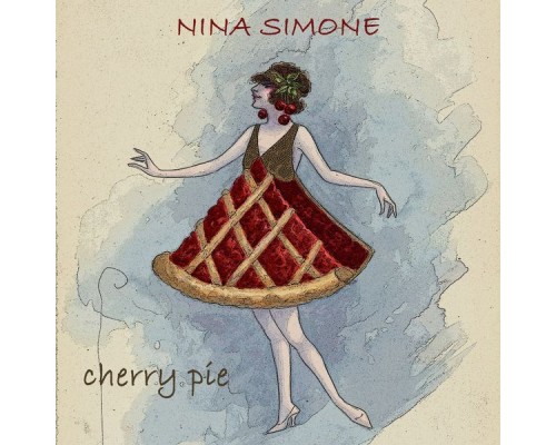 Nina Simone - Cherry Pie