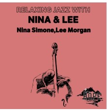 Nina Simone and Lee Morgan - Relaxing Jazz with Nina & Lee
