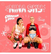 Nina Sky - Champion Lover